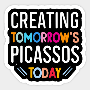 For Art Teachers: Creating tomorrows picassos Sticker